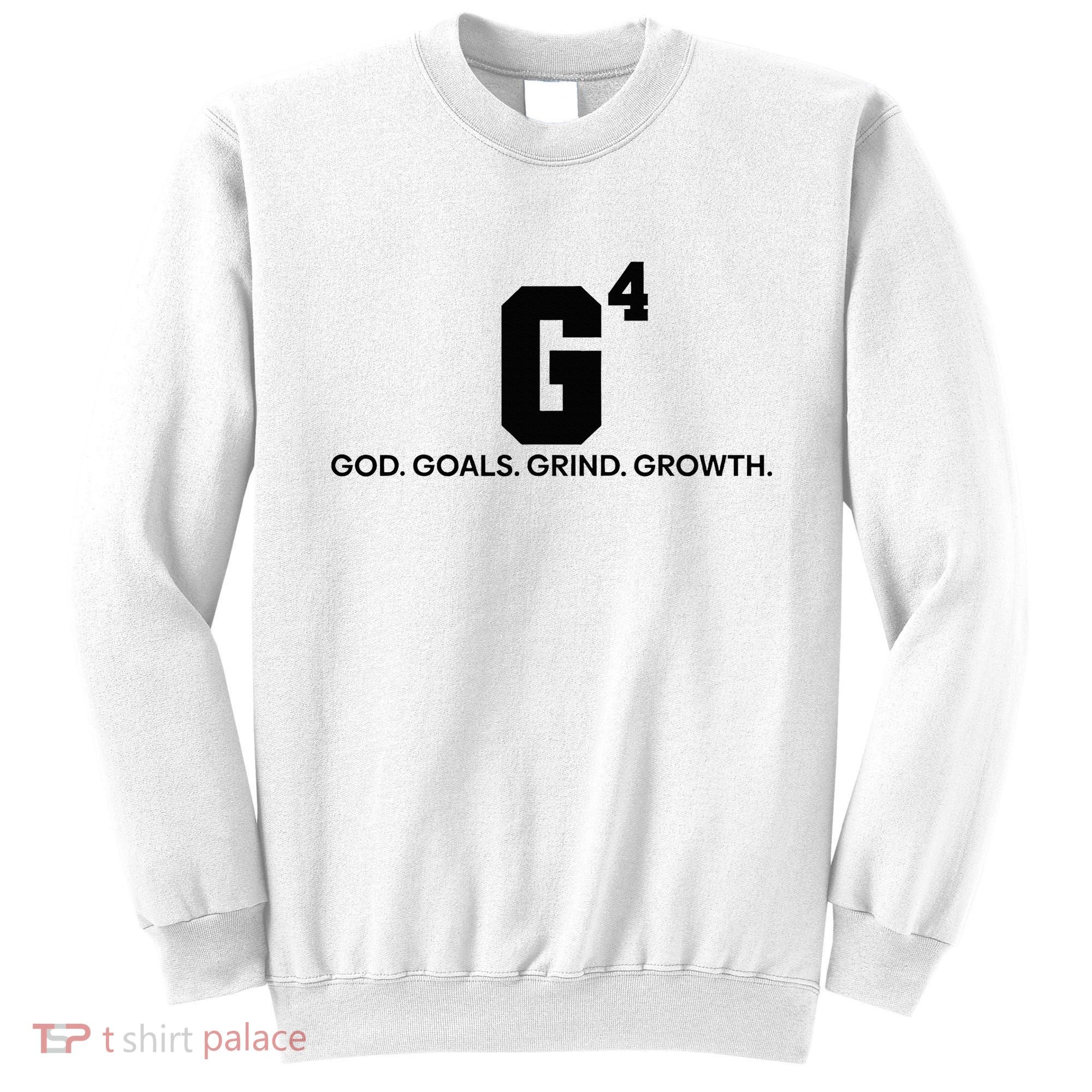 G4 God Goals Grind Growth Funny Christian Sweatshirt
