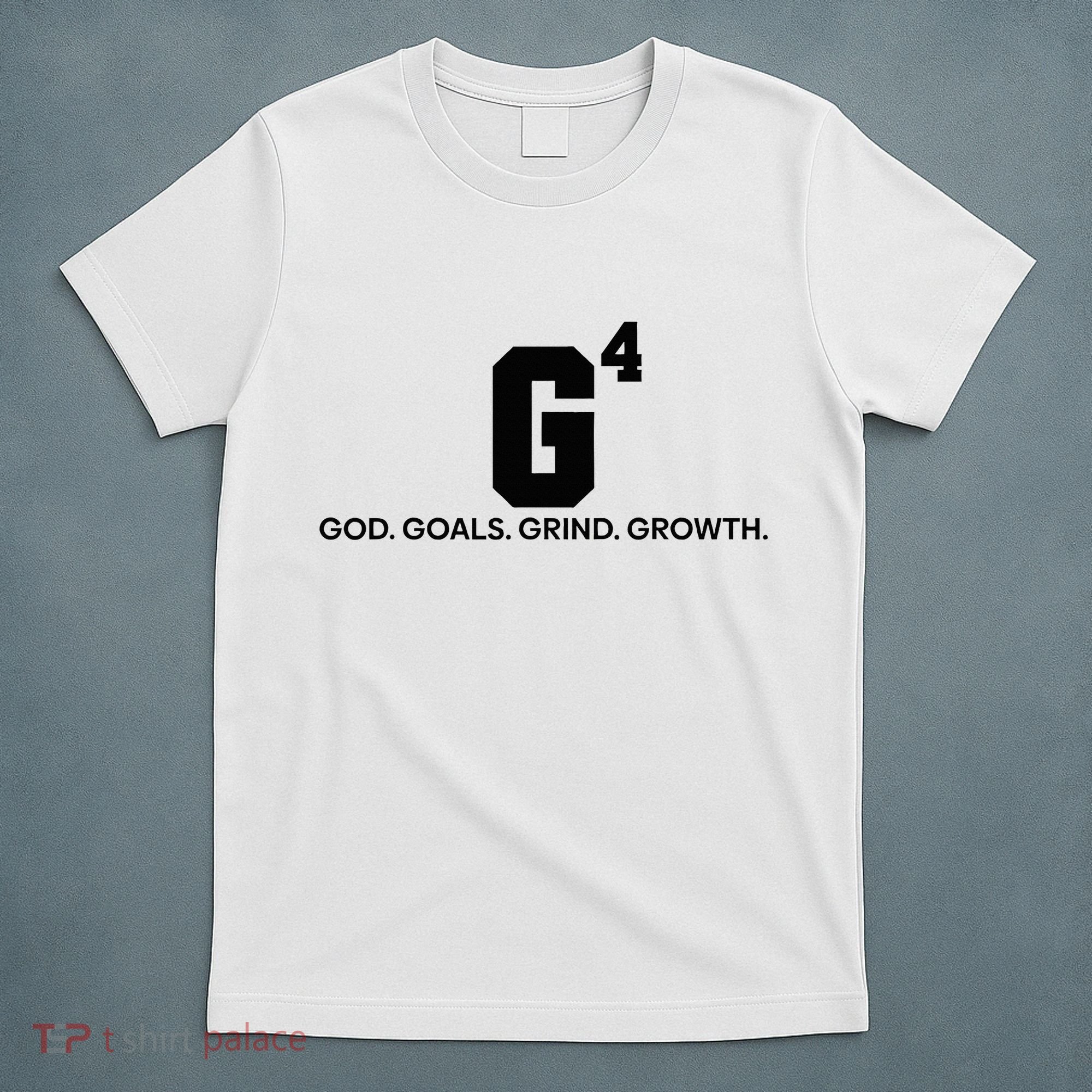 G4 God Goals Grind Growth Funny Christian T-Shirt