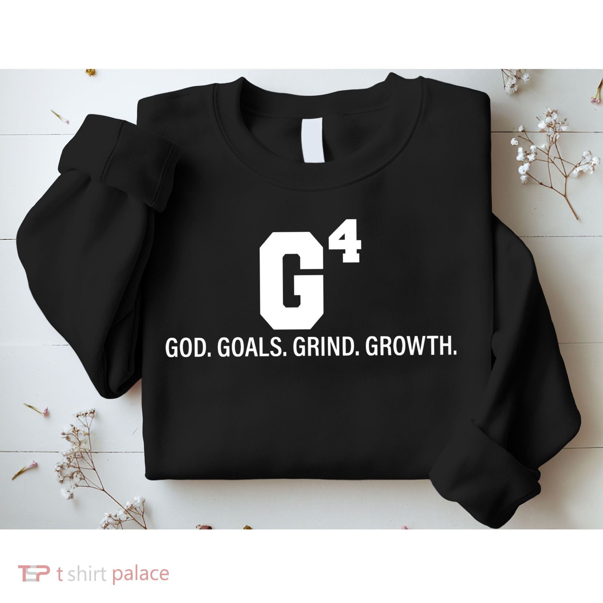 God Goals Grind Growth Sweatshirt