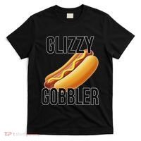 Glizzy Gobbler Glizzy Hot Dogs Glizzy Gang T-Shirt thumb 0