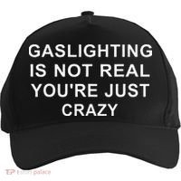 Gaslight Gaslighting Gatekeep Is Not Real You Are Crazy Five-Panel Snapback Cap thumb 0