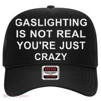 Gaslight Gaslighting Gatekeep Is Not Real You Are Crazy Hat thumb 0
