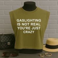 Gaslight Gaslighting Gatekeep Is Not Real You Are Crazy Garment-Dyed Women's Muscle Tee thumb 3