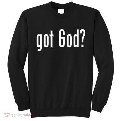 Got God Sweatshirt