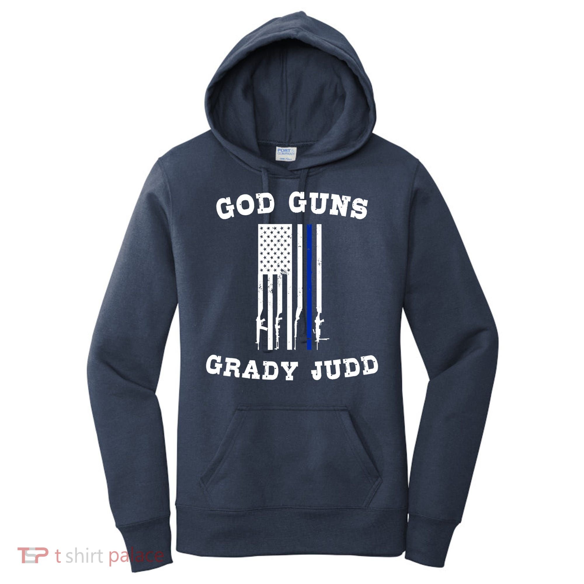 God Guns Grady Judd Shirt Essentiel Women's Hoodie
