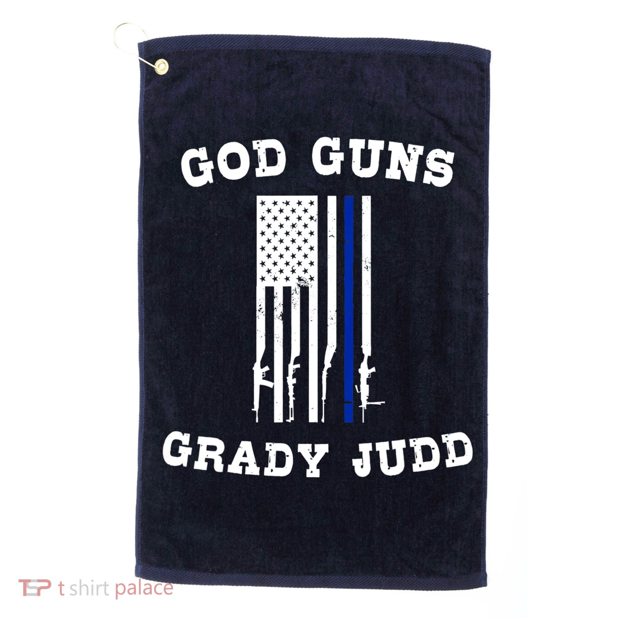God Guns Grady Judd Shirt Essentiel Golf Towel