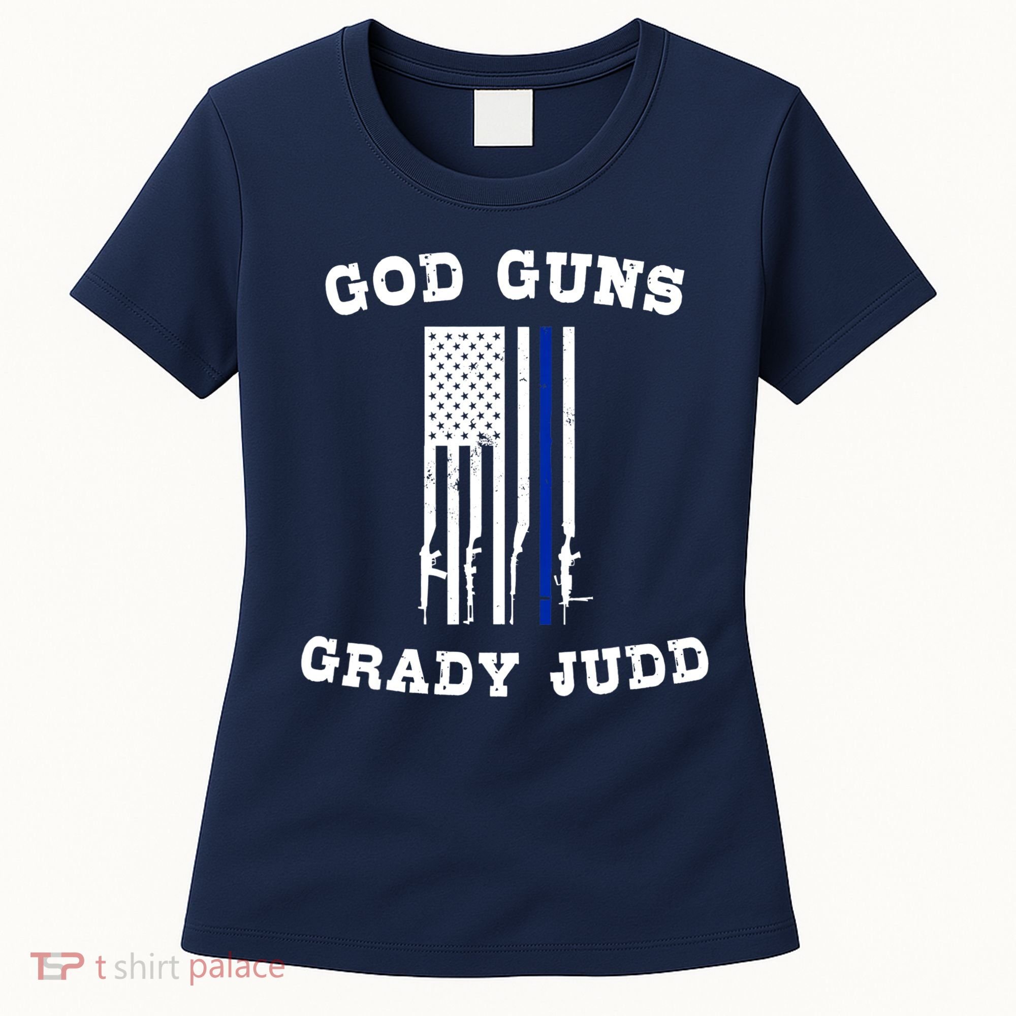 God Guns Grady Judd Shirt Essentiel Women's T-Shirt