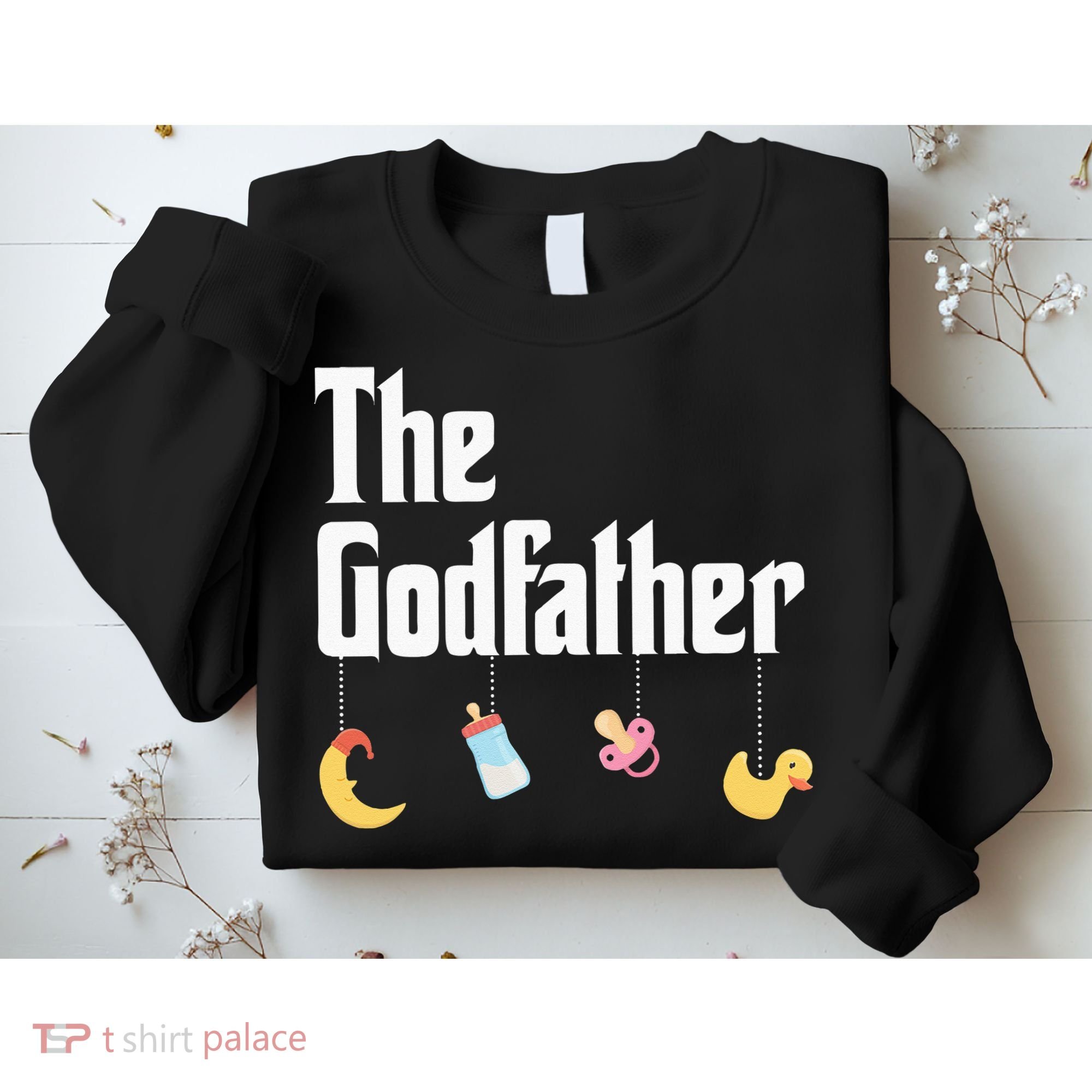 Godfather Godson Goddaughter Godchild Godparent Sweatshirt