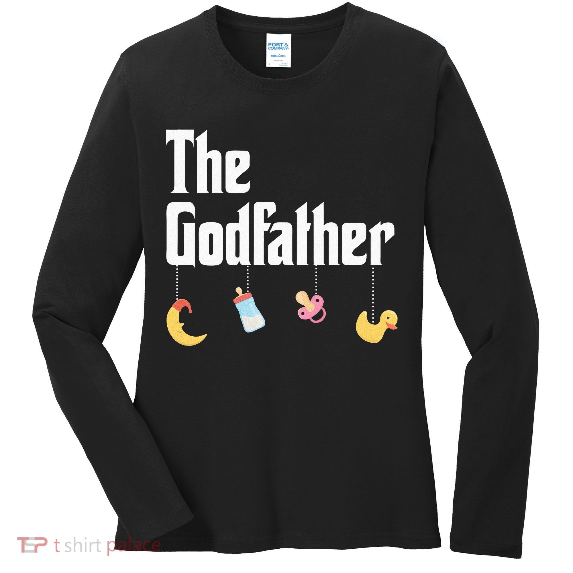 Godfather Godson Goddaughter Godchild Godparent Women's Long Sleeve Shirt