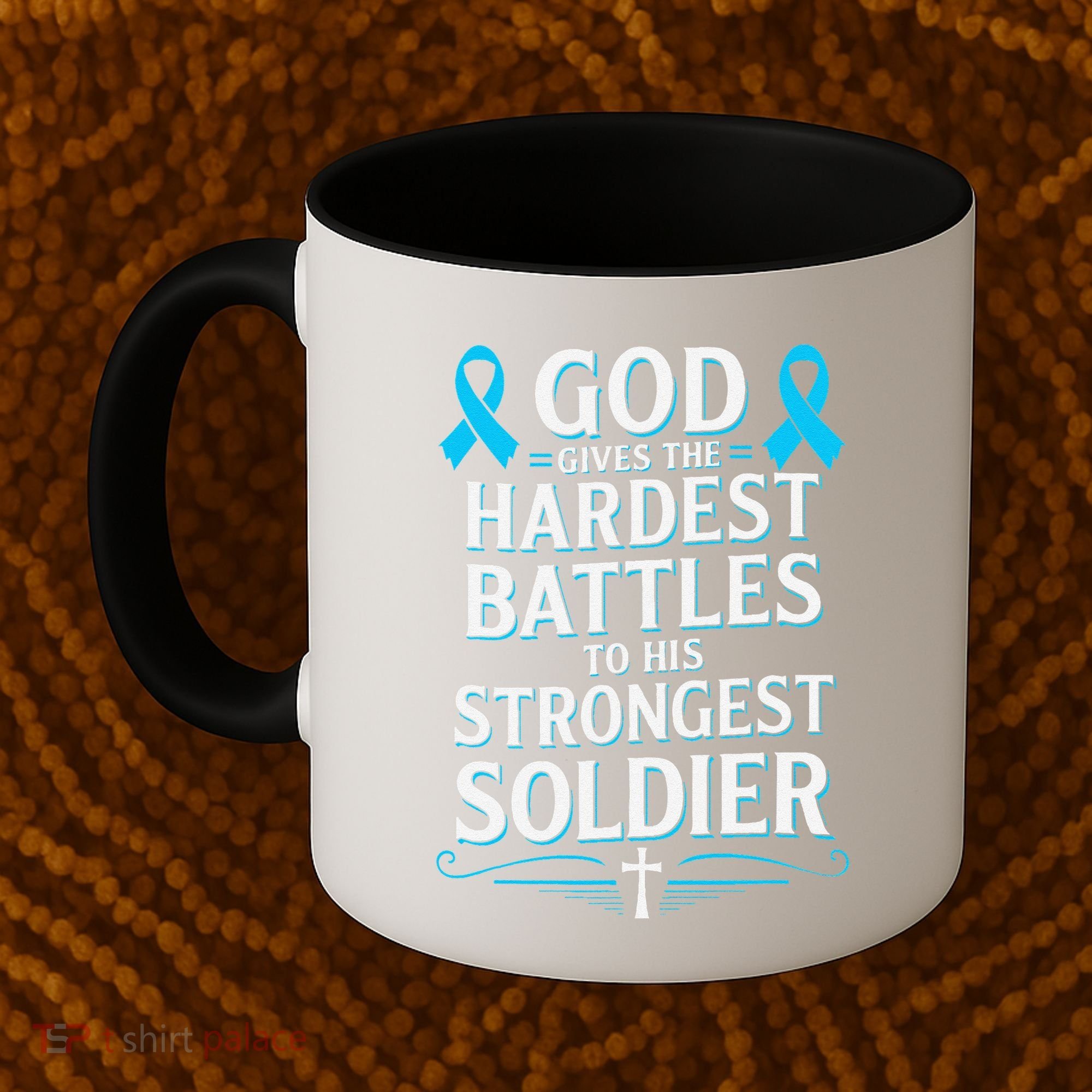 God Gives Hardest Battle Prostate Cancer Awareness Coffee Mug