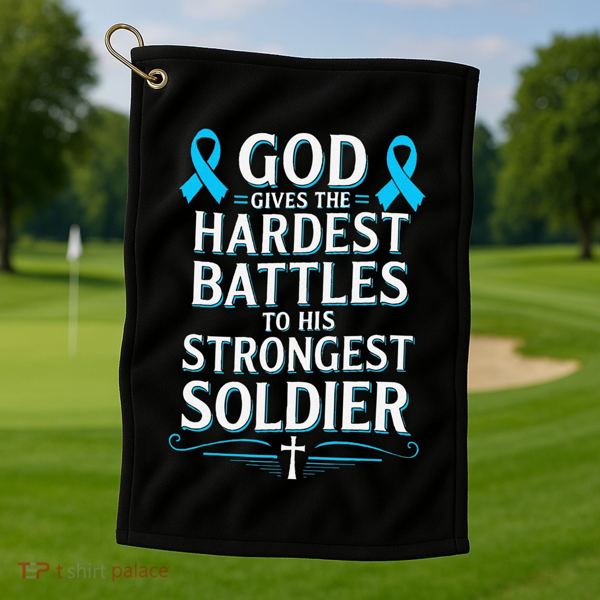 God Gives Hardest Battle Prostate Cancer Awareness Golf Towel