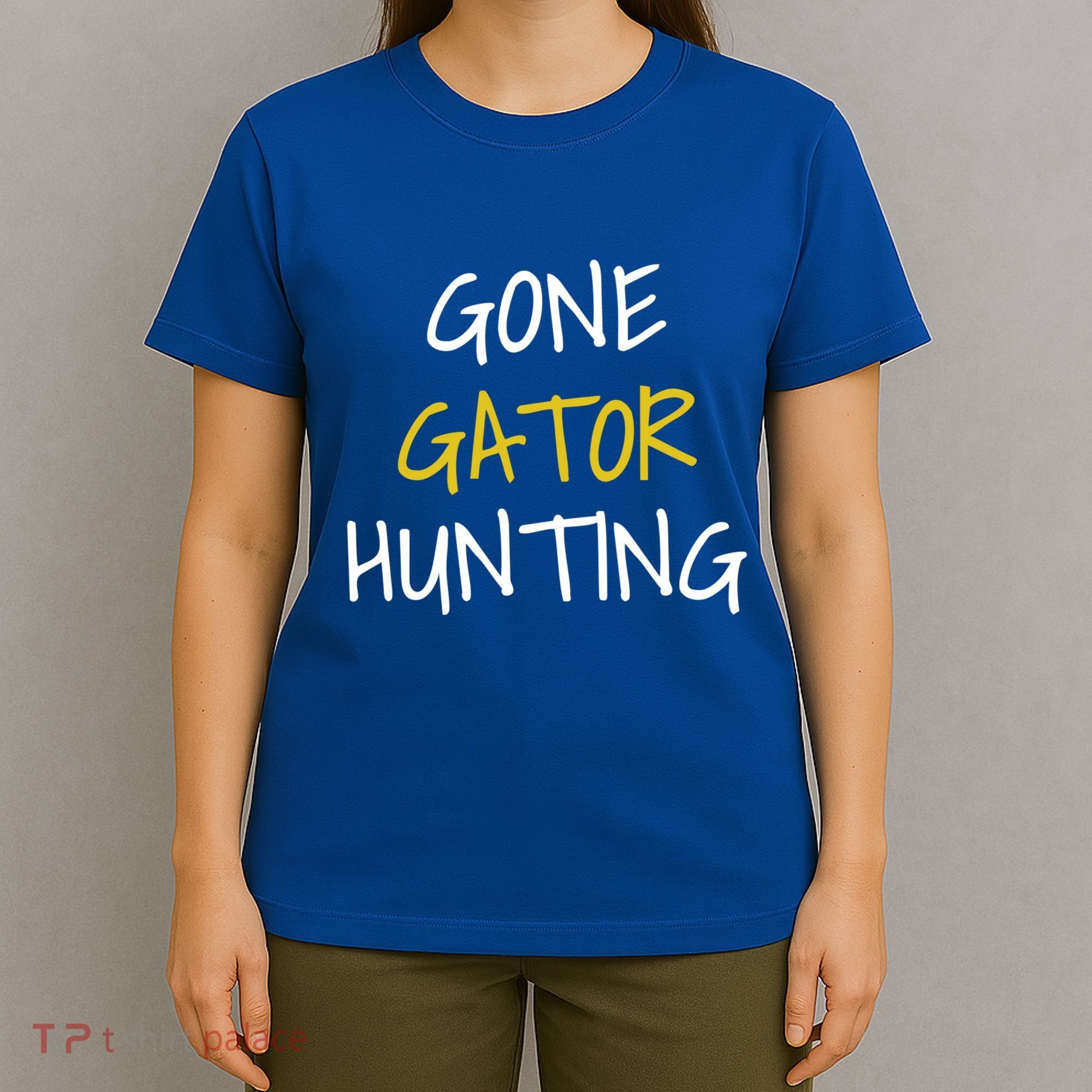 Gone Gator Hunting Gift T-Shirt