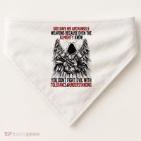 God Gave His Archangels Weapons Because Even The Almighty USA-Made Doggie Bandana thumb 0