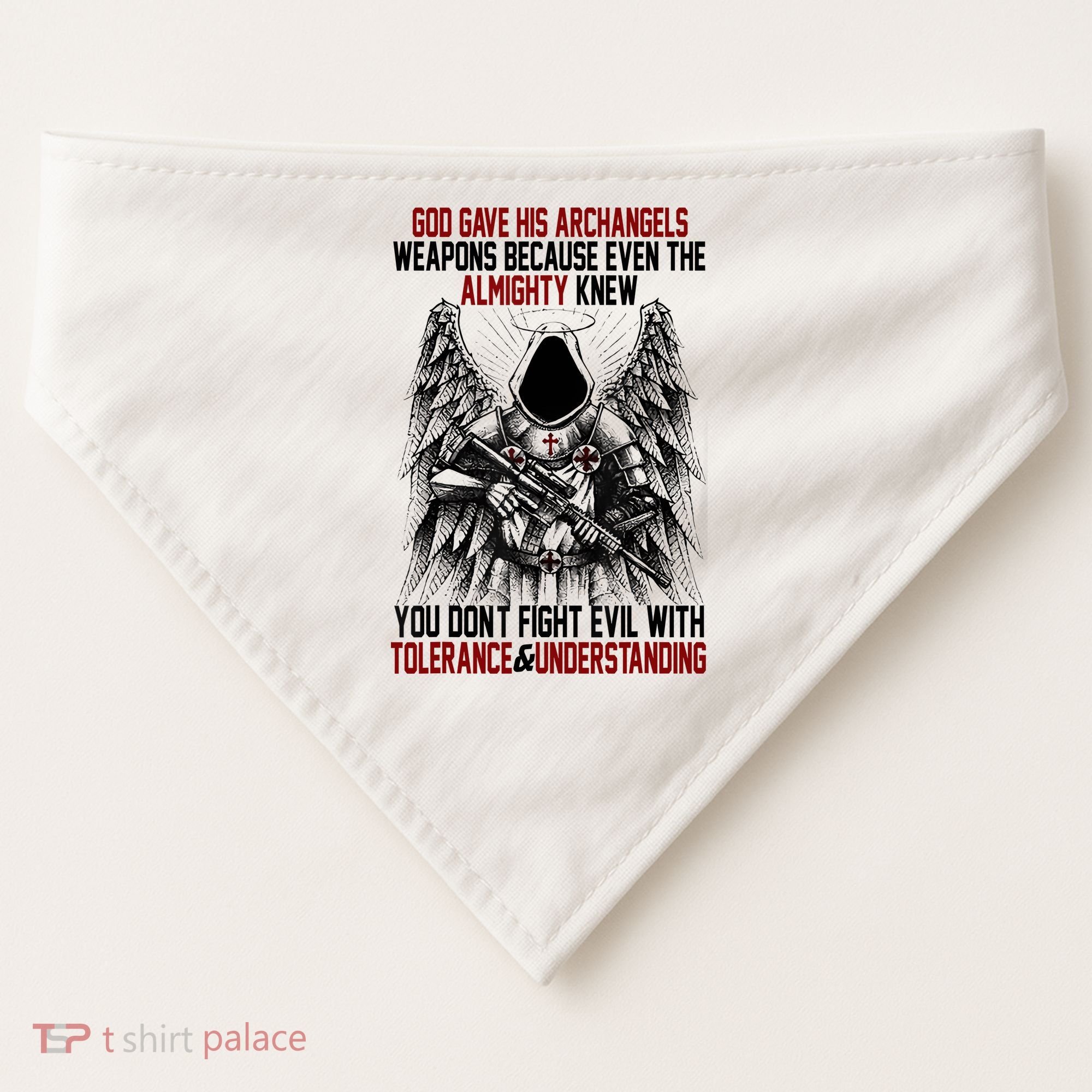 God Gave His Archangels Weapons Because Even The Almighty USA-Made Doggie Bandana