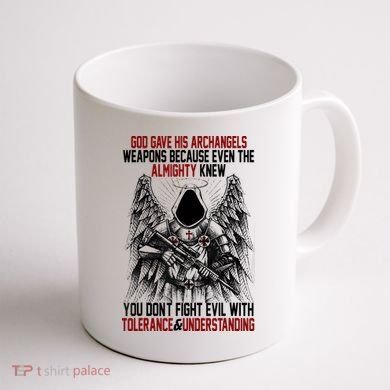 God Gave His Archangels Weapons Because Even The Almighty Coffee Mug back