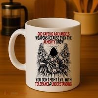 God Gave His Archangels Weapons Because Even The Almighty Coffee Mug thumb 4