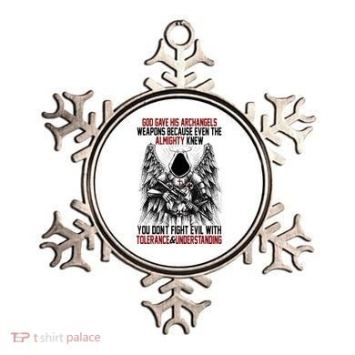 God Gave His Archangels Weapons Because Even The Almighty Ornament
