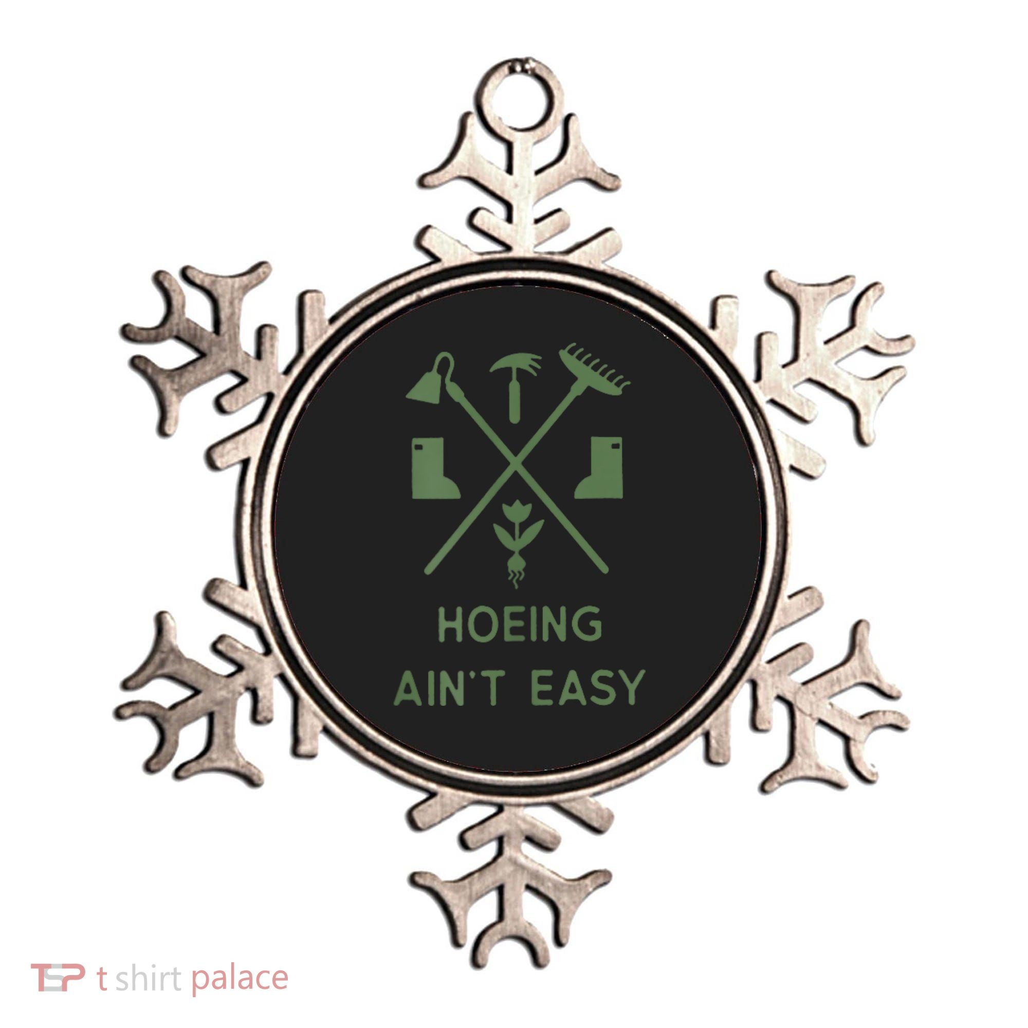 Gardening Garden Hoeing Aint Easy Ornament