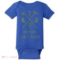 Gardening Garden Hoeing Aint Easy Baby Bodysuit thumb 0
