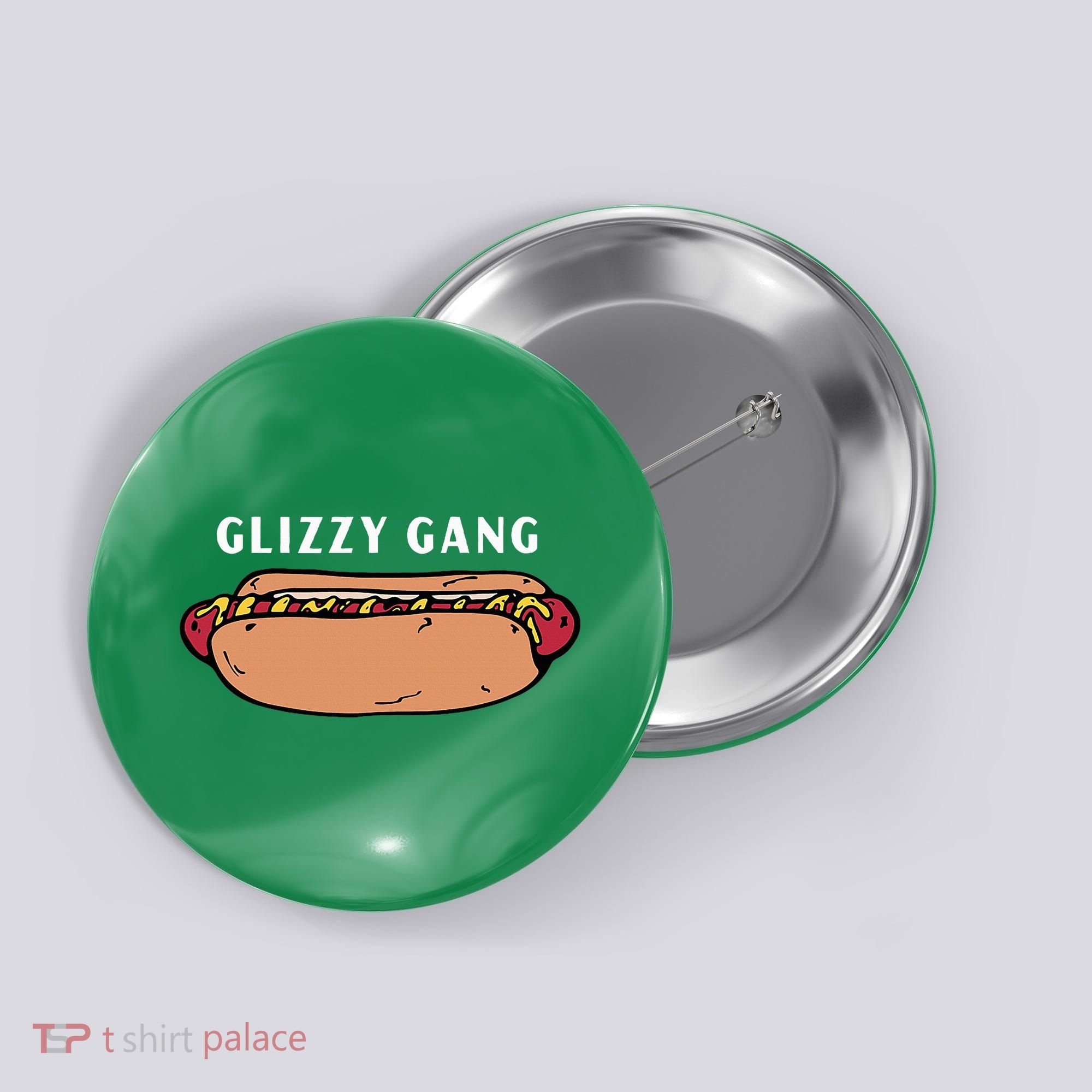 Glizzy Gang Hotdog Funny Button