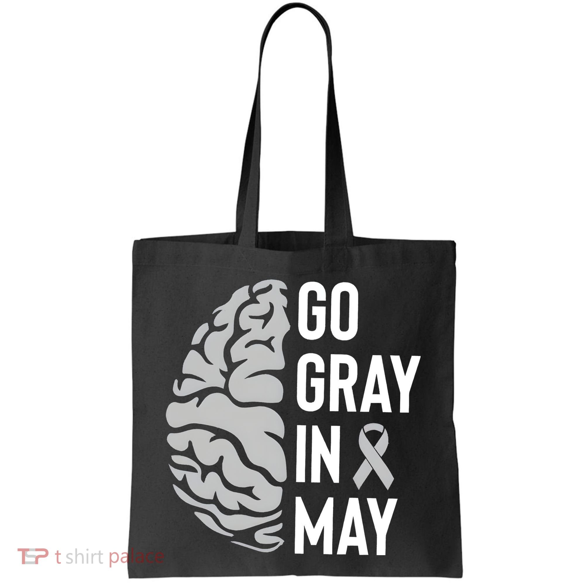 Go Gray In May Brain Tumor Awareness Tote Bag