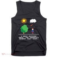 Game Geek I Went Outside Once The Graphics Werent That Good Tank Top thumb 0
