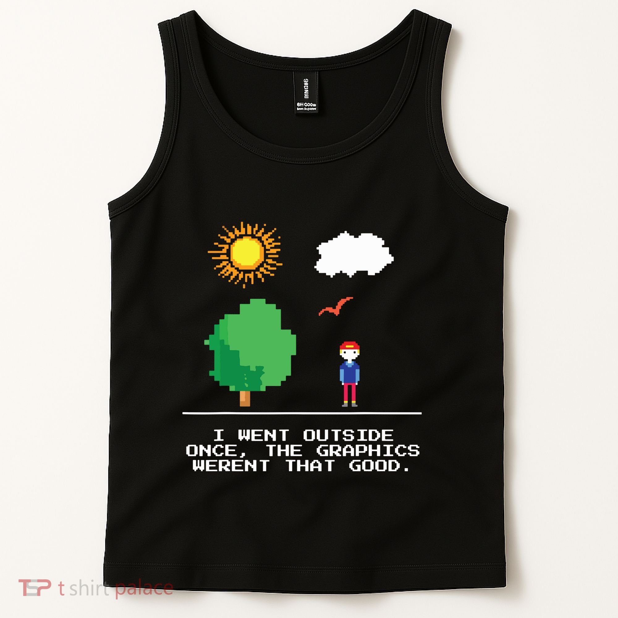 Game Geek I Went Outside Once The Graphics Werent That Good Tank Top