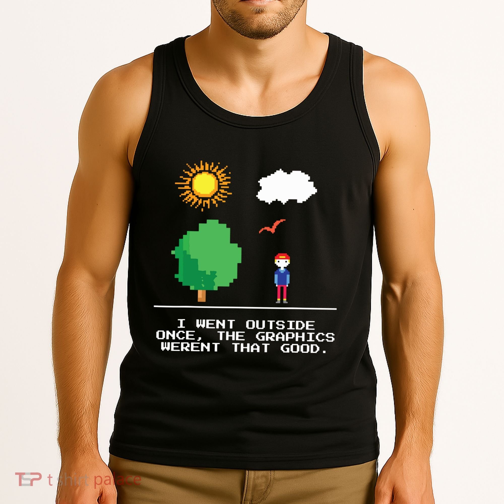 Game Geek I Went Outside Once The Graphics Werent That Good Tank Top