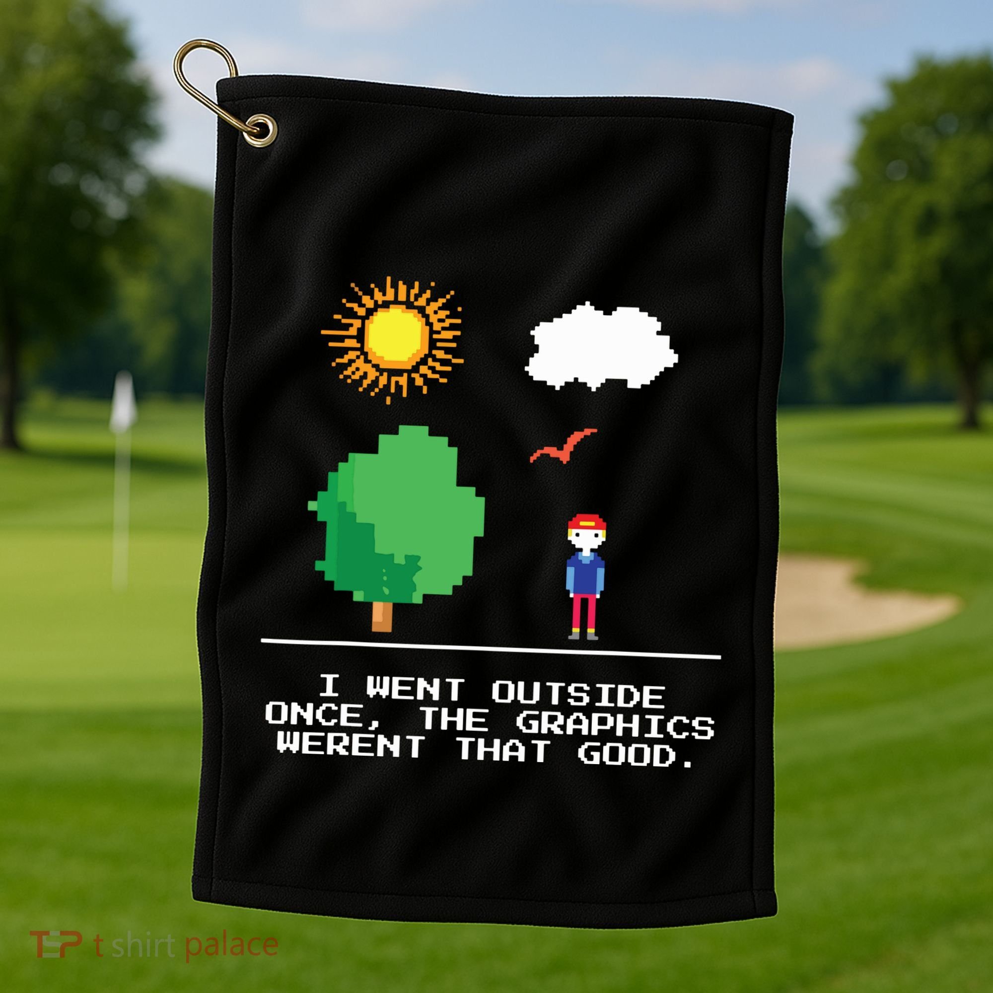 Game Geek I Went Outside Once The Graphics Werent That Good Golf Towel