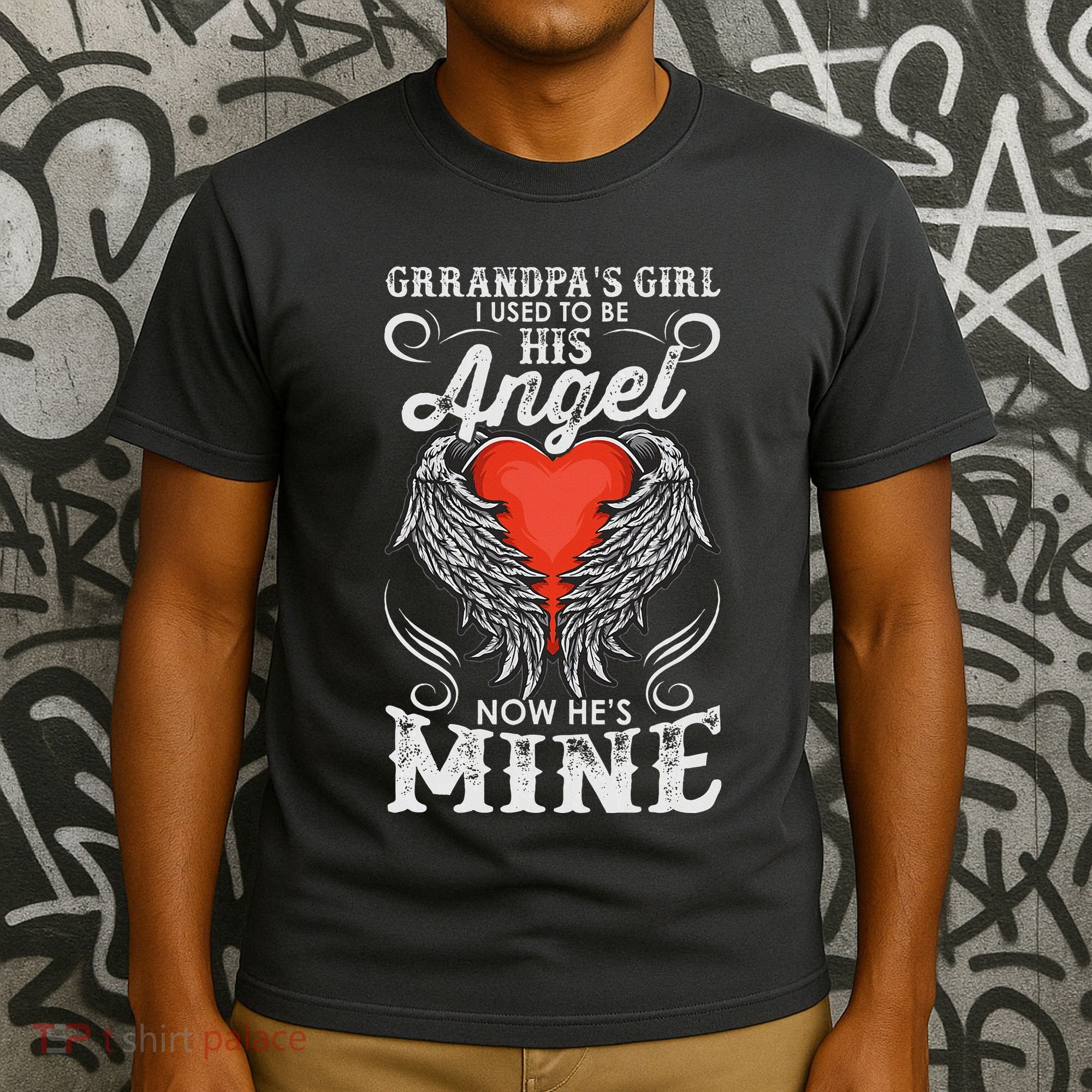 Grandpas Girl I Used To Be His Angel Now Hes Mine T-Shirt
