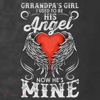 Grandpas Girl I Used To Be His Angel Now Hes Mine T-Shirt thumb 5