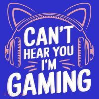 Gamer Gaming I CanT Hear You IM Gaming Video Games Gift T-Shirt thumb 7