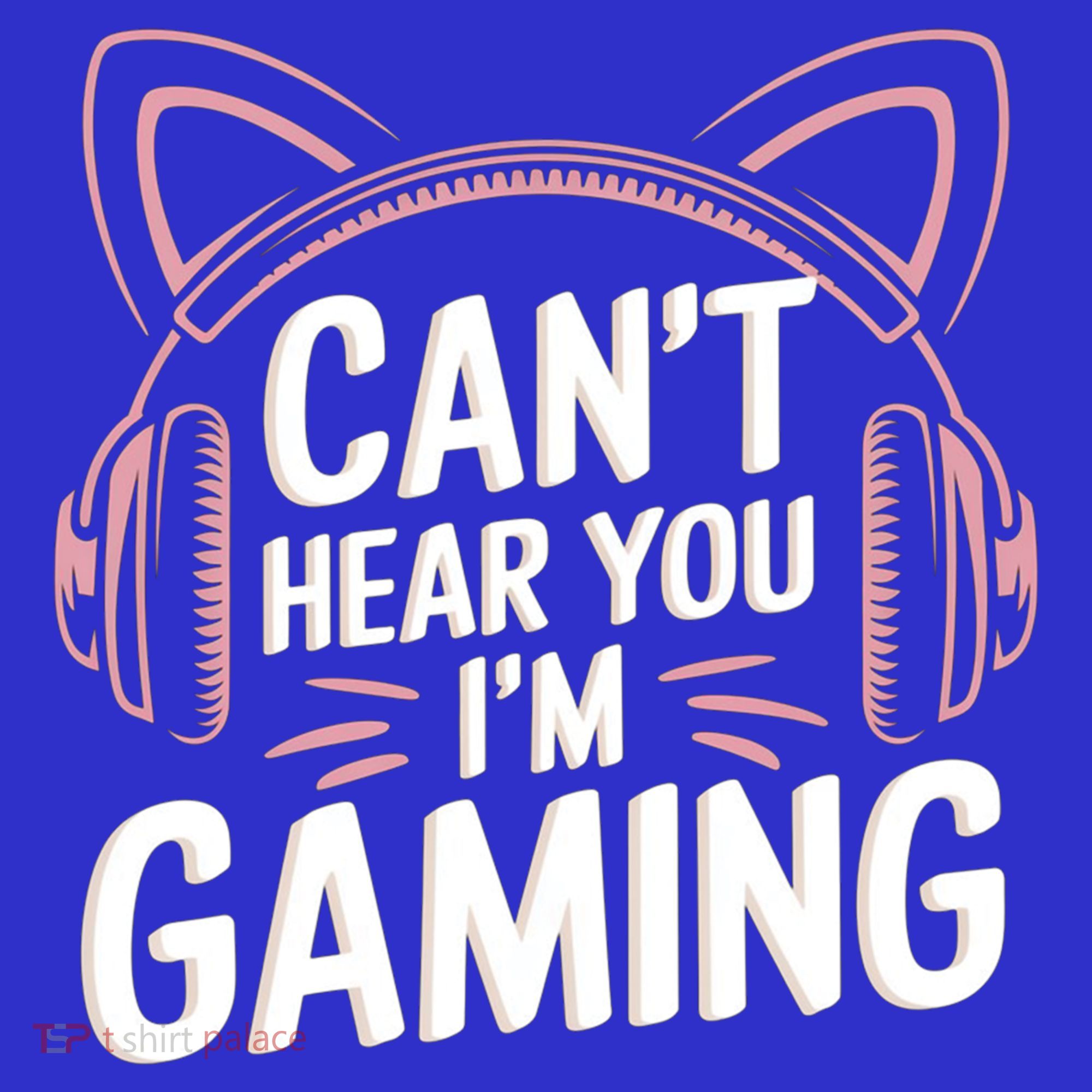 Gamer Gaming I CanT Hear You IM Gaming Video Games Gift T-Shirt