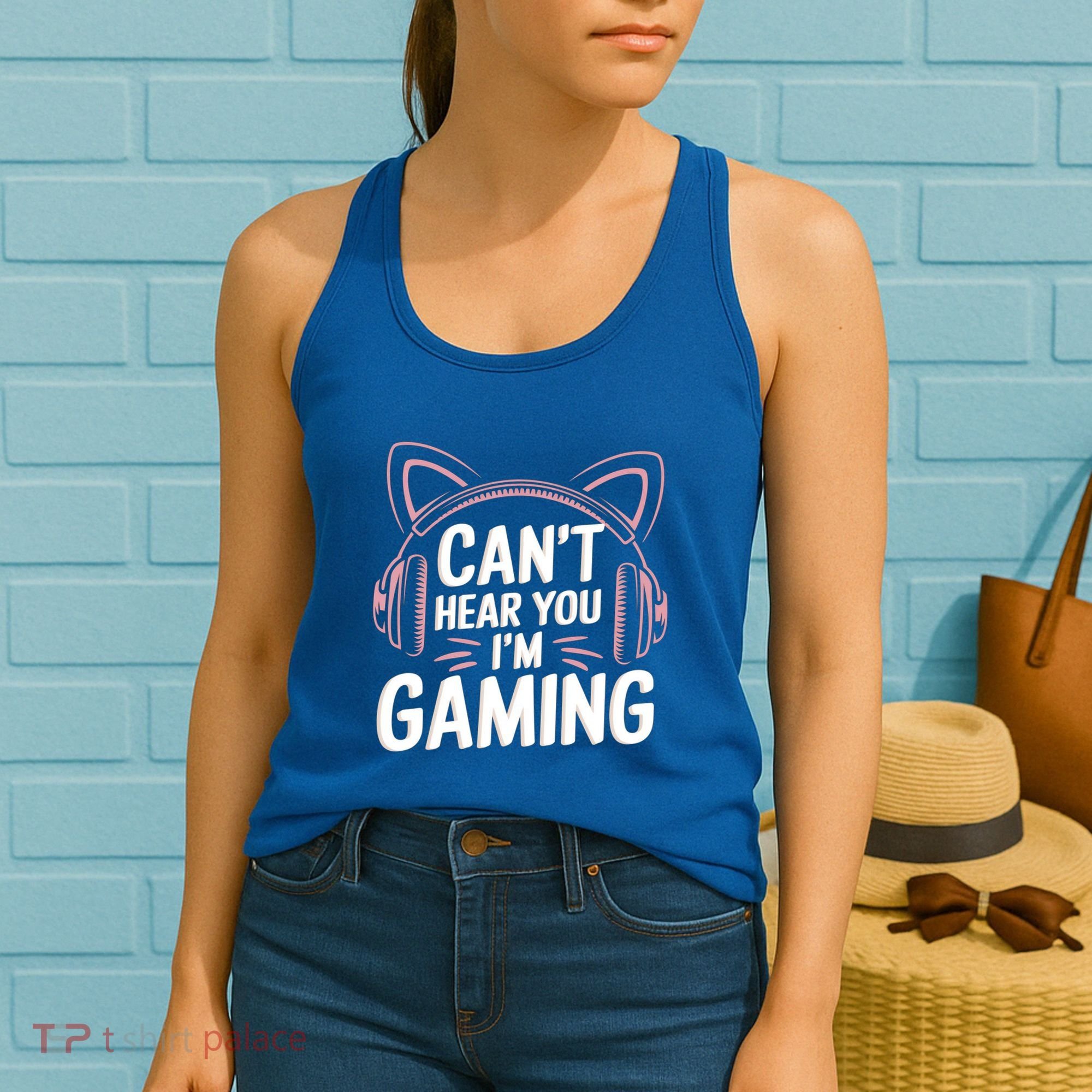Gamer Gaming I CanT Hear You IM Gaming Video Games Gift Women's Tank Top
