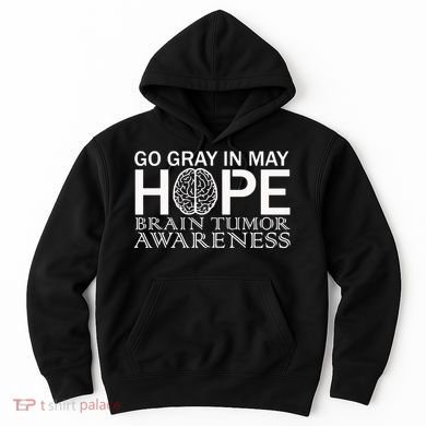 Go Gray In May Brain Cancer Hoodie