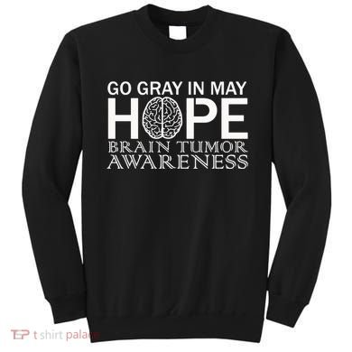 Go Gray In May Brain Cancer Sweatshirt