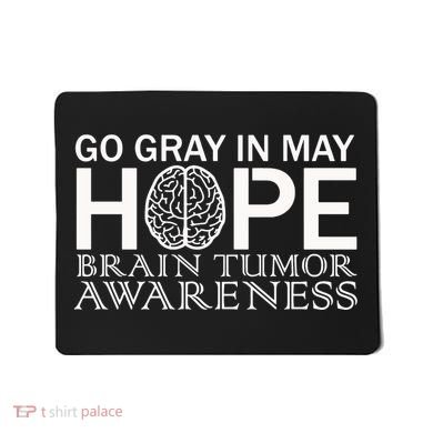 Go Gray In May Brain Cancer Mousepad