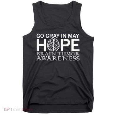 Go Gray In May Brain Cancer Tank Top