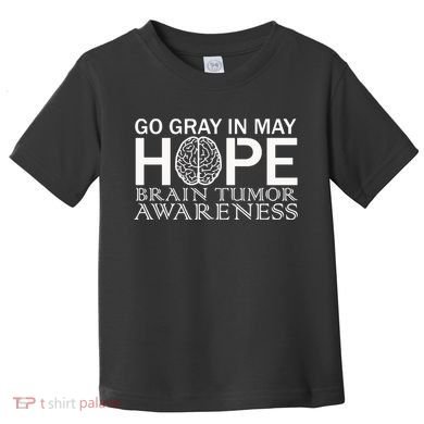 Go Gray In May Brain Cancer Toddler T-Shirt