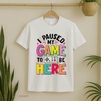 Gamer Girl I Paused My Game To Be Here T-Shirt thumb 2