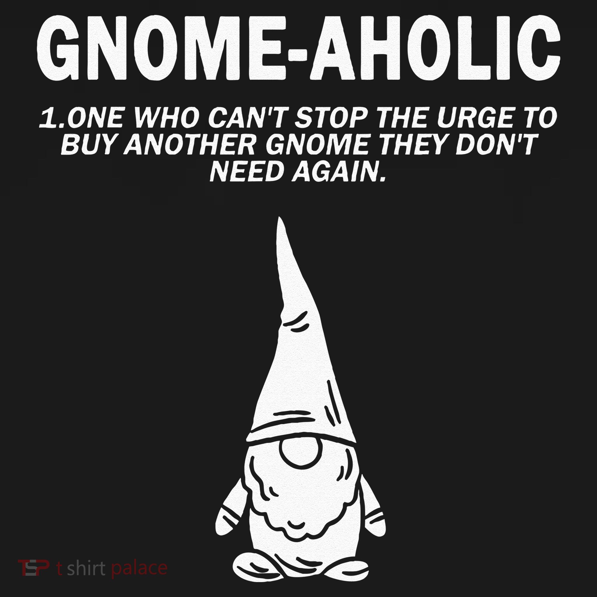 Garden Gnome Lover Gnome Aholic Funny Definition Gnomes Sweatshirt