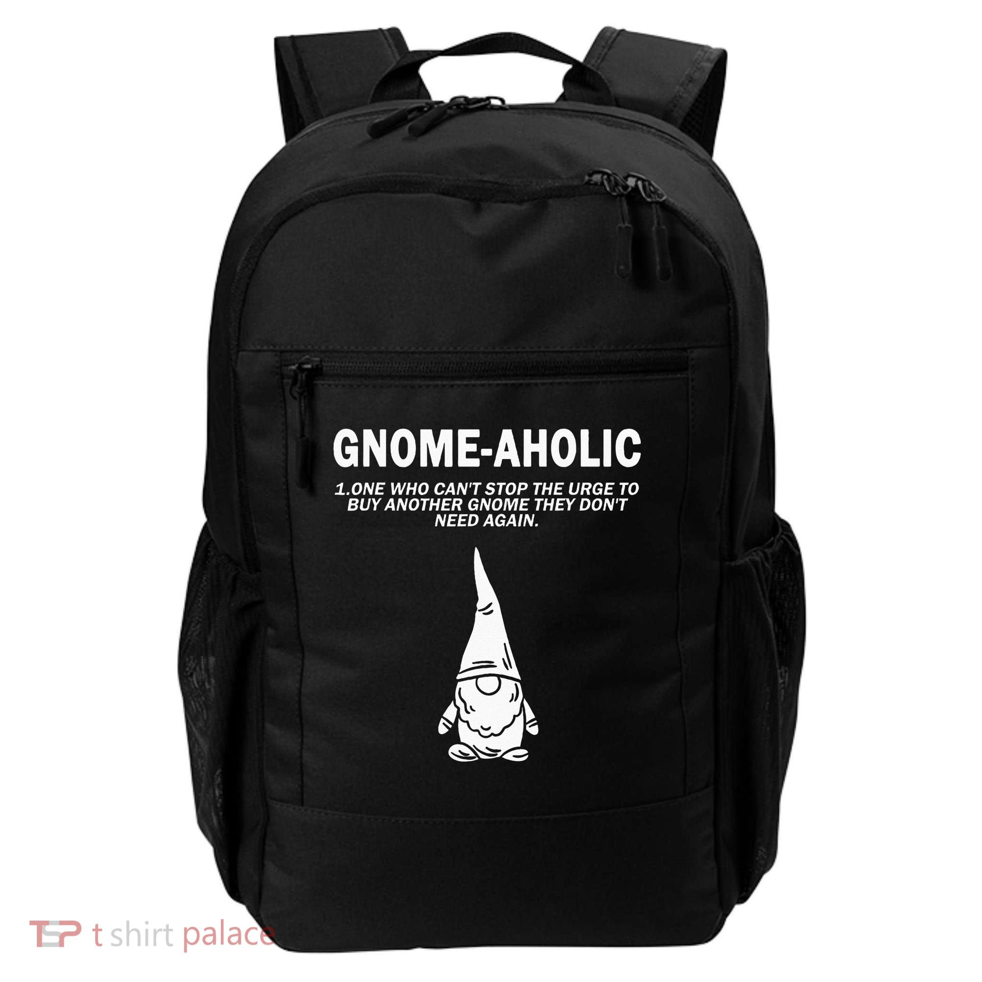 Garden Gnome Lover Gnome Aholic Funny Definition Gnomes Backpack