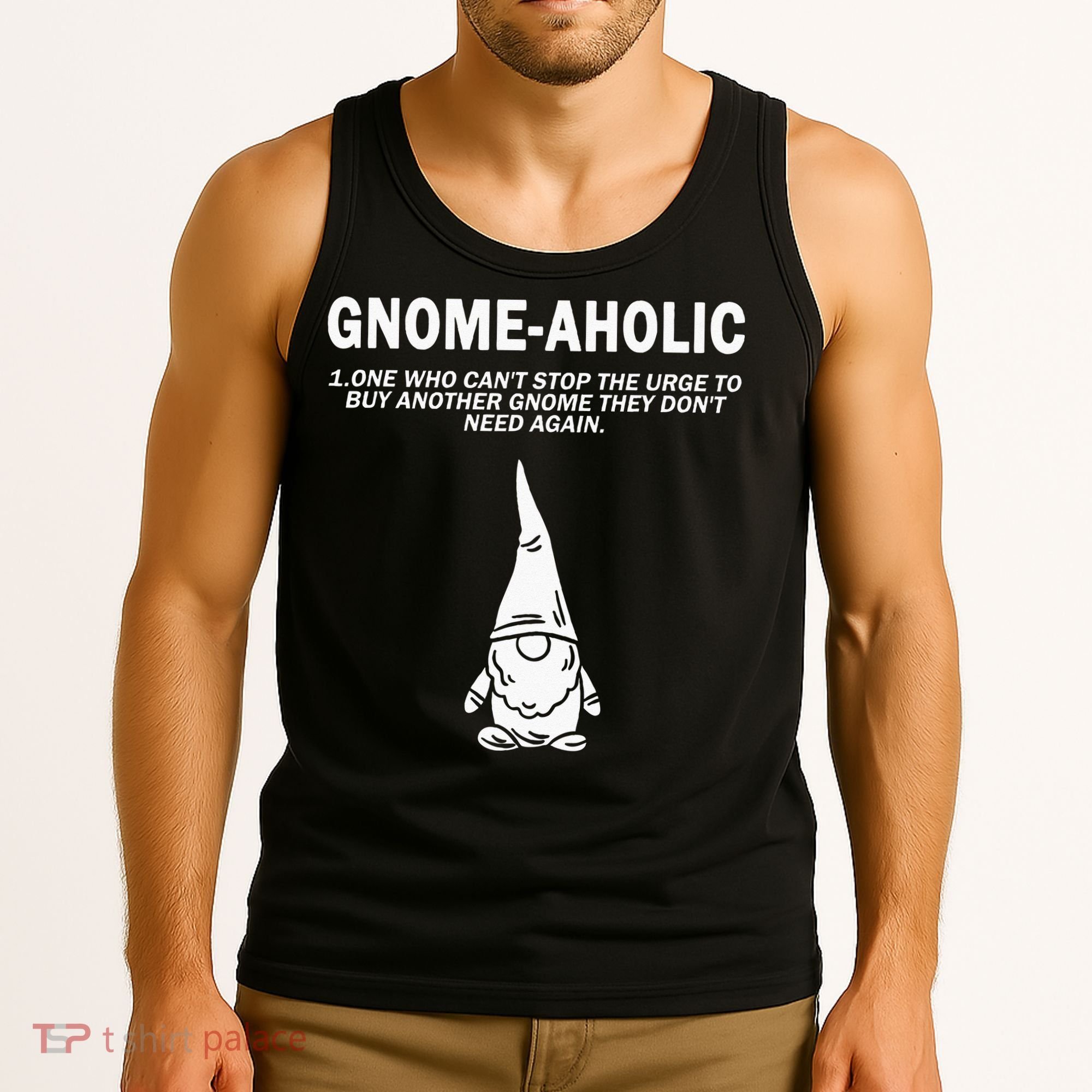 Garden Gnome Lover Gnome Aholic Funny Definition Gnomes Tank Top