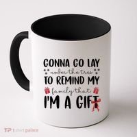 Gonna Go Lay Under Under The Tree Funny Christmas Coffee Mug thumb 0