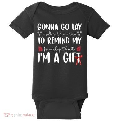 Gonna Go Lay Under Under The Tree Funny Christmas Baby Bodysuit