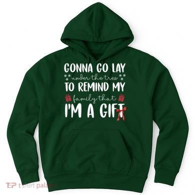 Gonna Go Lay Under Under The Tree Funny Christmas Hoodie