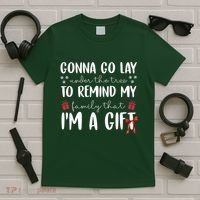 Gonna Go Lay Under Under The Tree Funny Christmas T-Shirt thumb 5