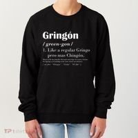 Gringon Greengon Like A Regular Gringo Pero Mas Chingon Women's Sweatshirt thumb 0