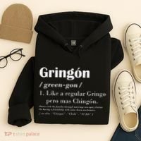 Gringon Greengon Like A Regular Gringo Pero Mas Chingon Hoodie thumb 4