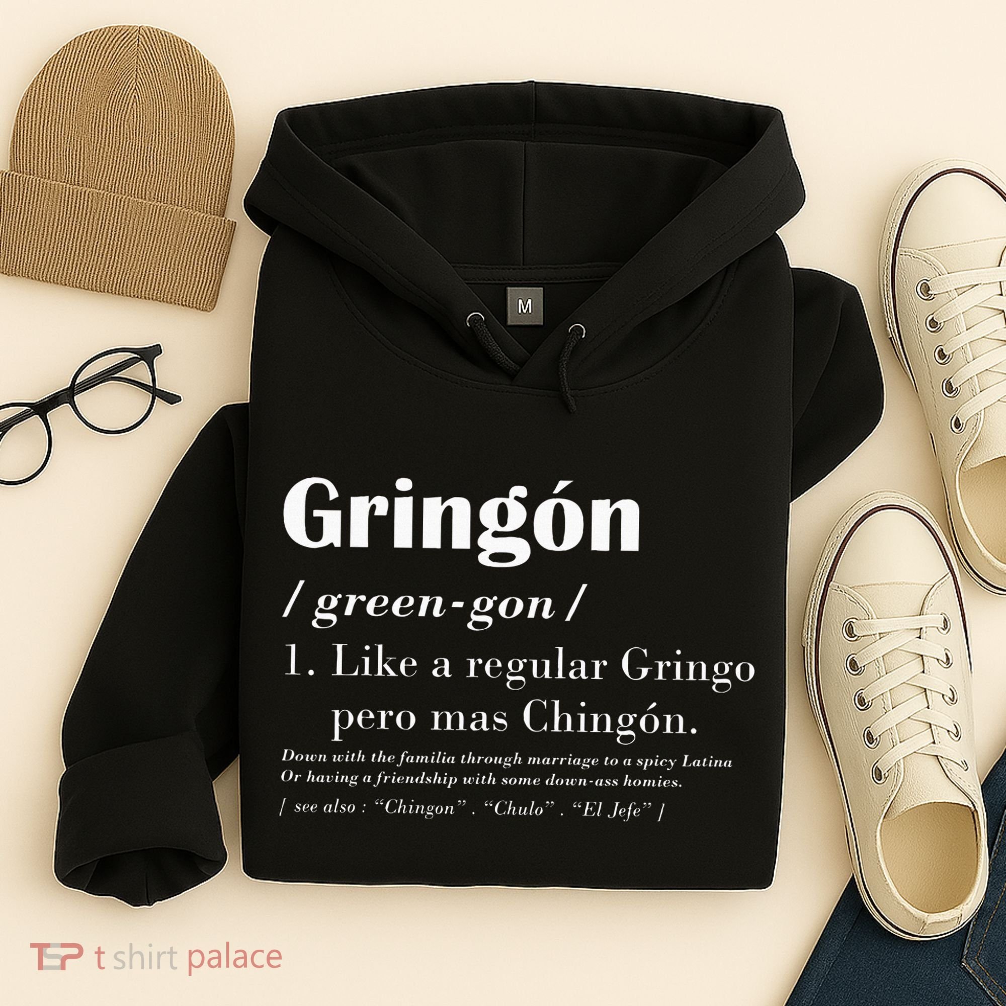 Gringon Greengon Like A Regular Gringo Pero Mas Chingon Hoodie